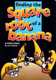 FINDING THE SQUARE ROOT OF A BANANA by Ann Andrews